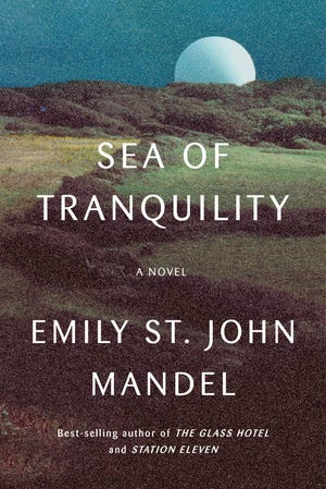 ‘Sea of Tranquility,’ ‘The Candy House’: New books this week