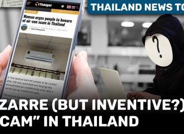 Thailand News Today | Bizarre (but inventive?) “scam” in Thailand