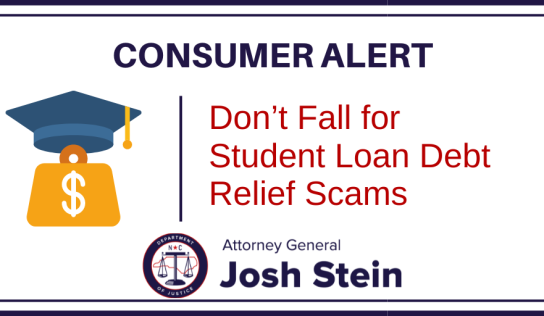 Consumer Alert: Don’t Fall for Student Loan Debt Relief Scams